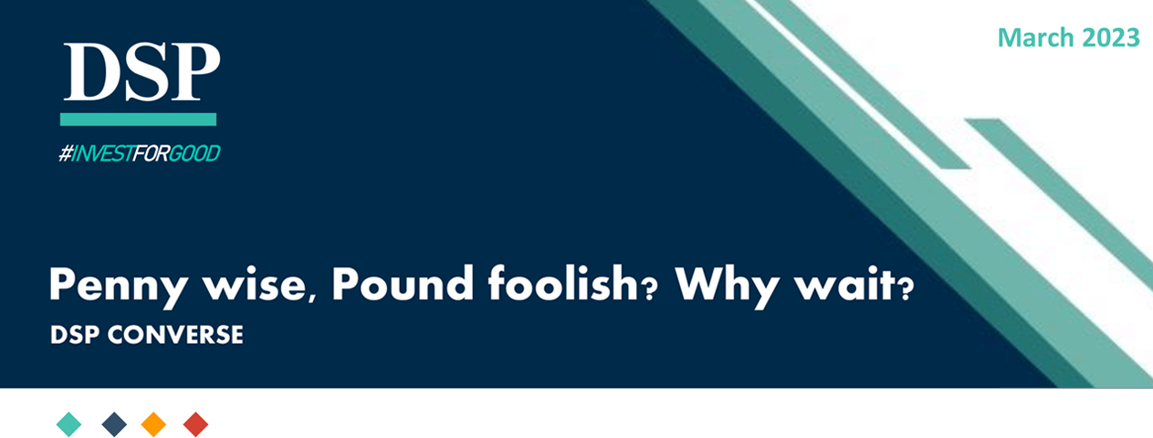 Penny wise, Pound foolish? Why wait