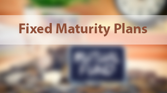 What Are Fixed Maturity Plans (FMPs) - Benefits & Risks