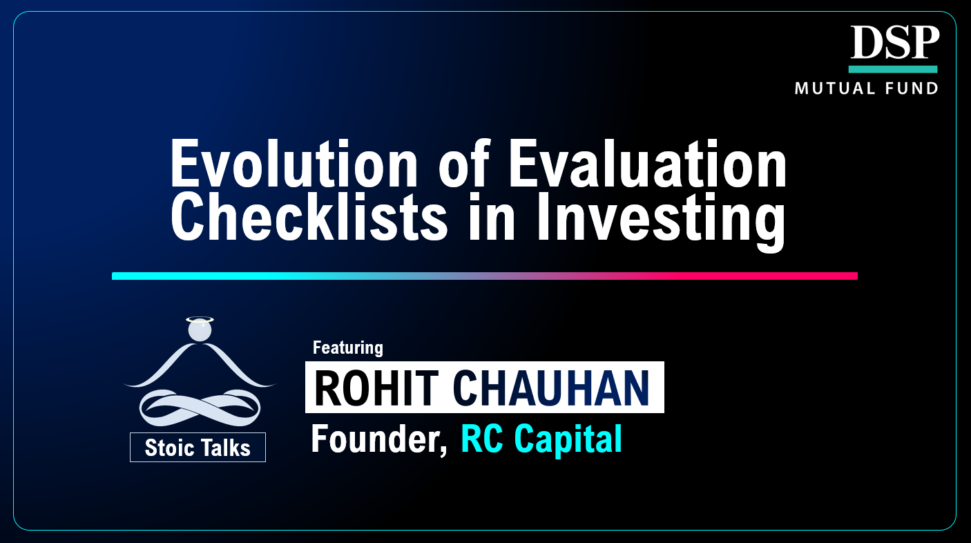 Stoic Talks feat Rohit Chauhan: Title: Evolution of Evaluation Checklists in Investing